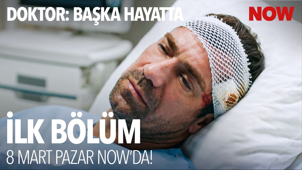 Doktor: Başka Hayatta İlk Bölümüyle 8 Mart Pazar 20.00'de NOW'da! @DoktorBaşkaHayattaResmi