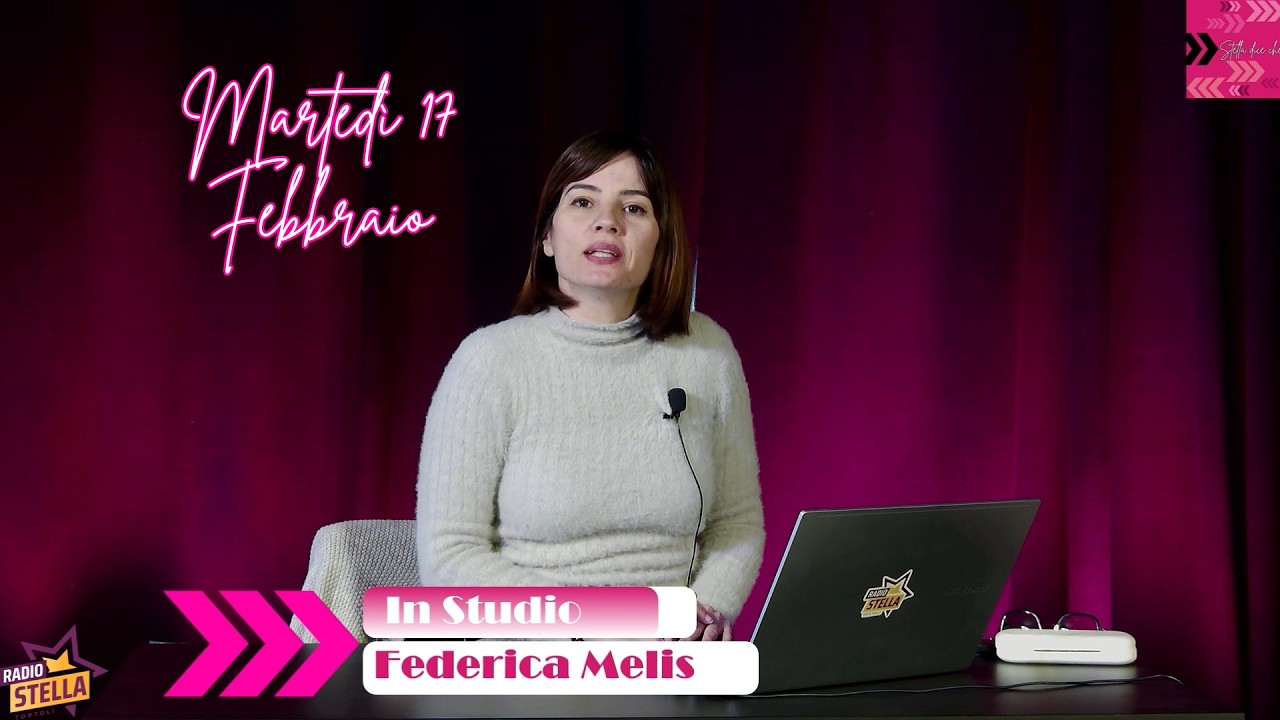 Stella Dice Che: edizione delle 12:00 di Martedì 17 Febbraio