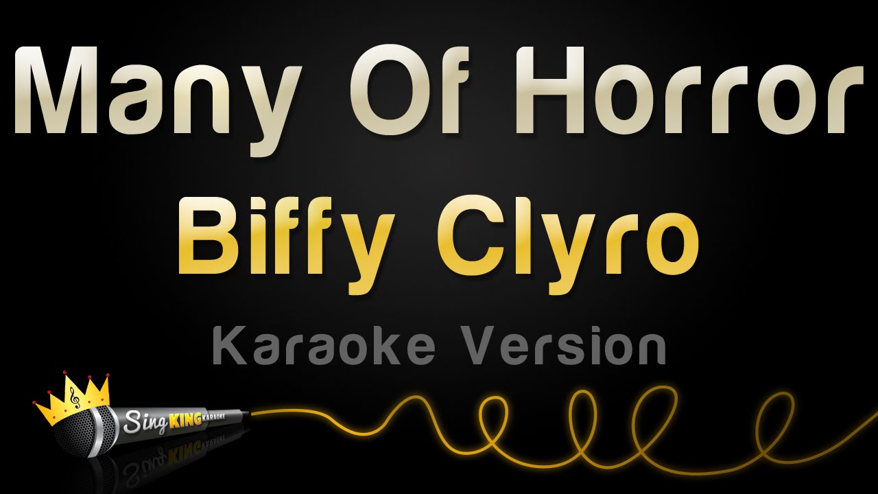 Biffy Clyro - Many Of Horror (Karaoke Version)