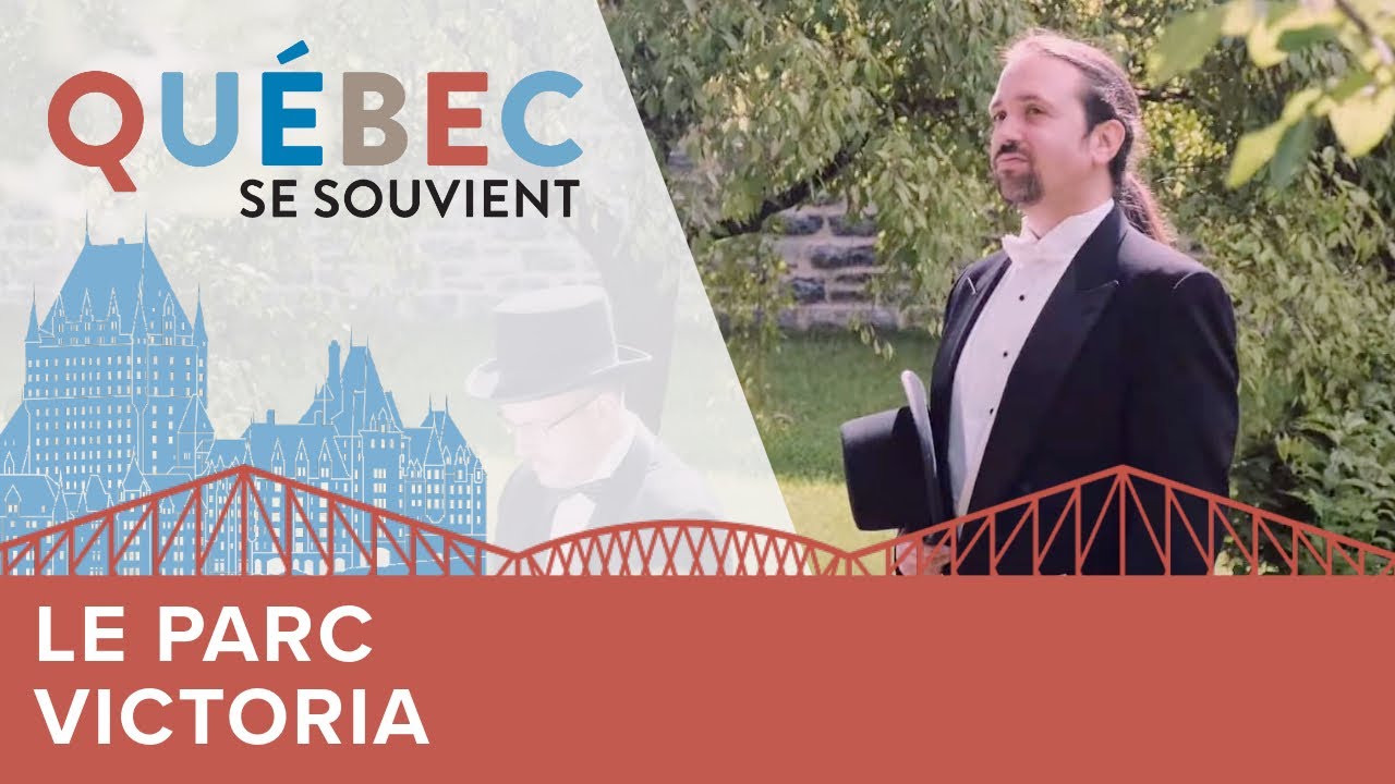 Québec se souvient | 125e anniversaire du parc Victoria