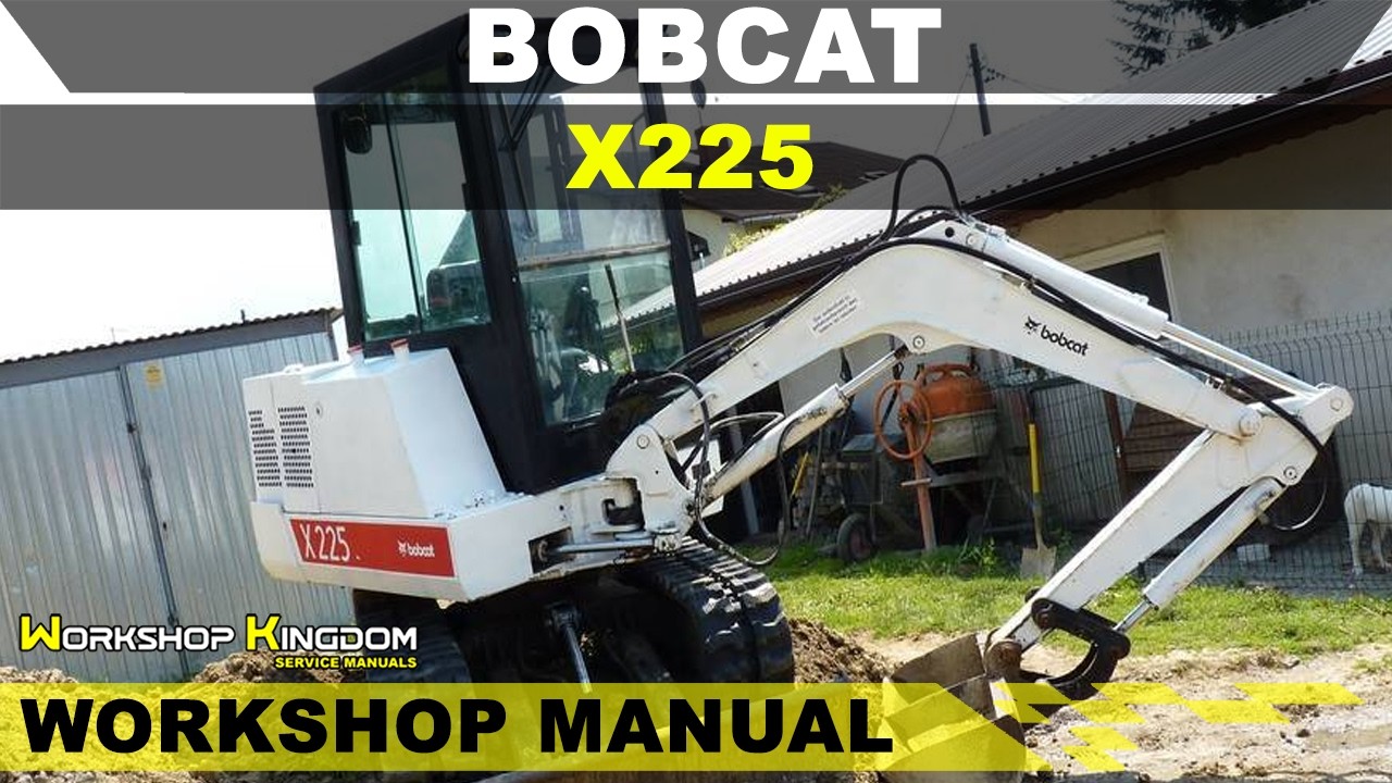 BOBCAT X225 Workshop Service Repair Manual - English - PDF Download