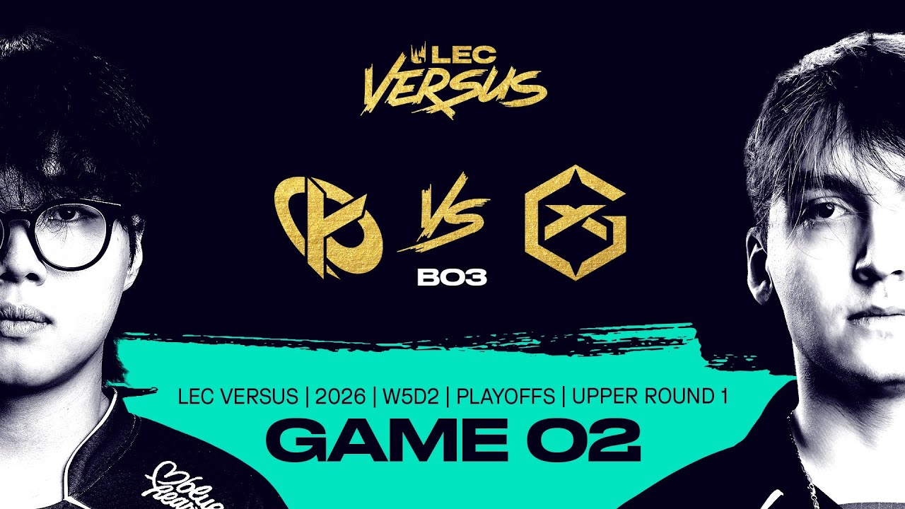 KC vs GX | 2026 LEC Versus Playoffs - Upper Bracket Round 1 - Game 2 | Karmine Corp vs GIANTX