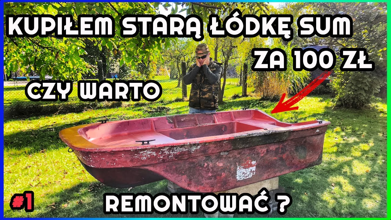 Od Złomu do Łódki Marzeń – Zaczynamy Remont polskiej łódki Sum | część 1
