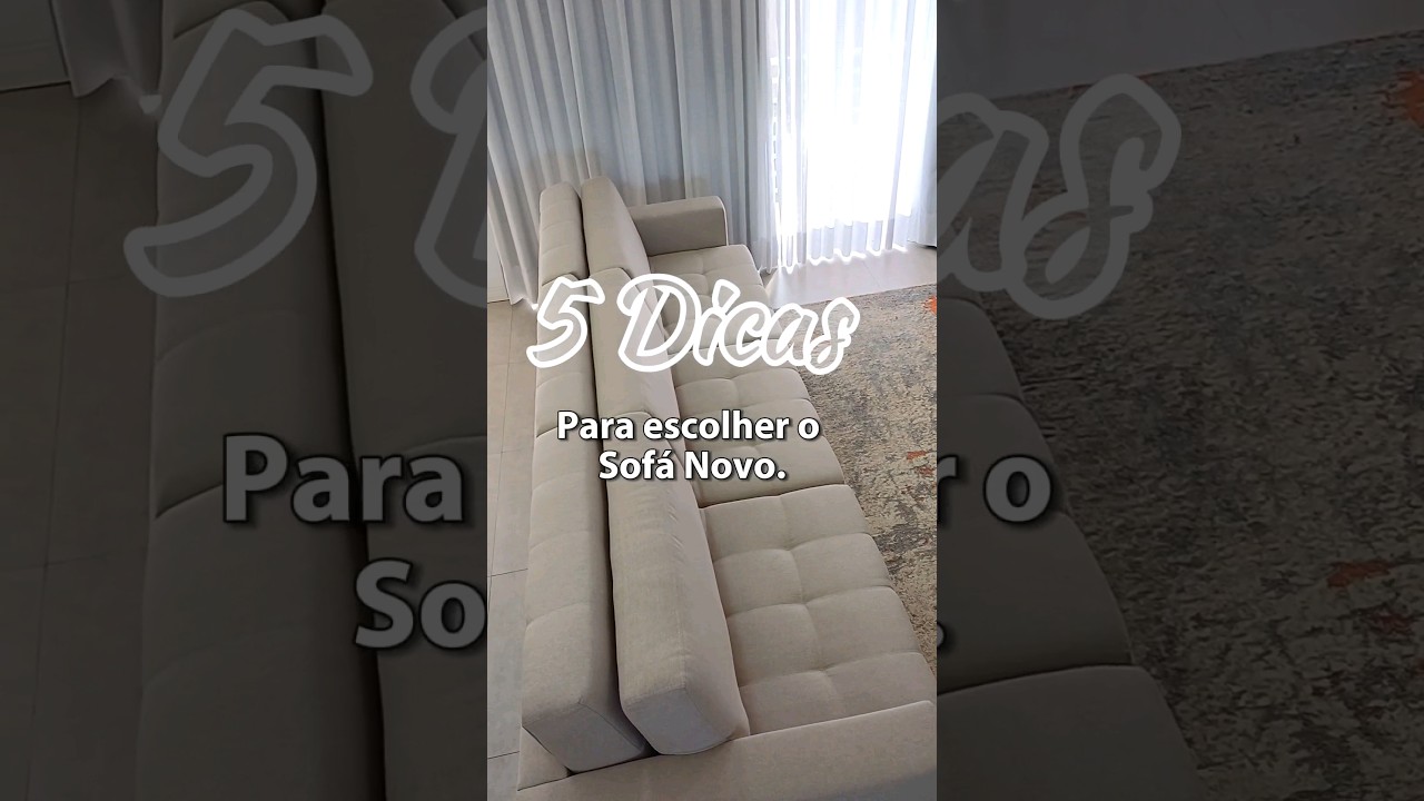 5 Dicas para escolher o Sof&aacute; Novo sem erro | Carla Oliveira