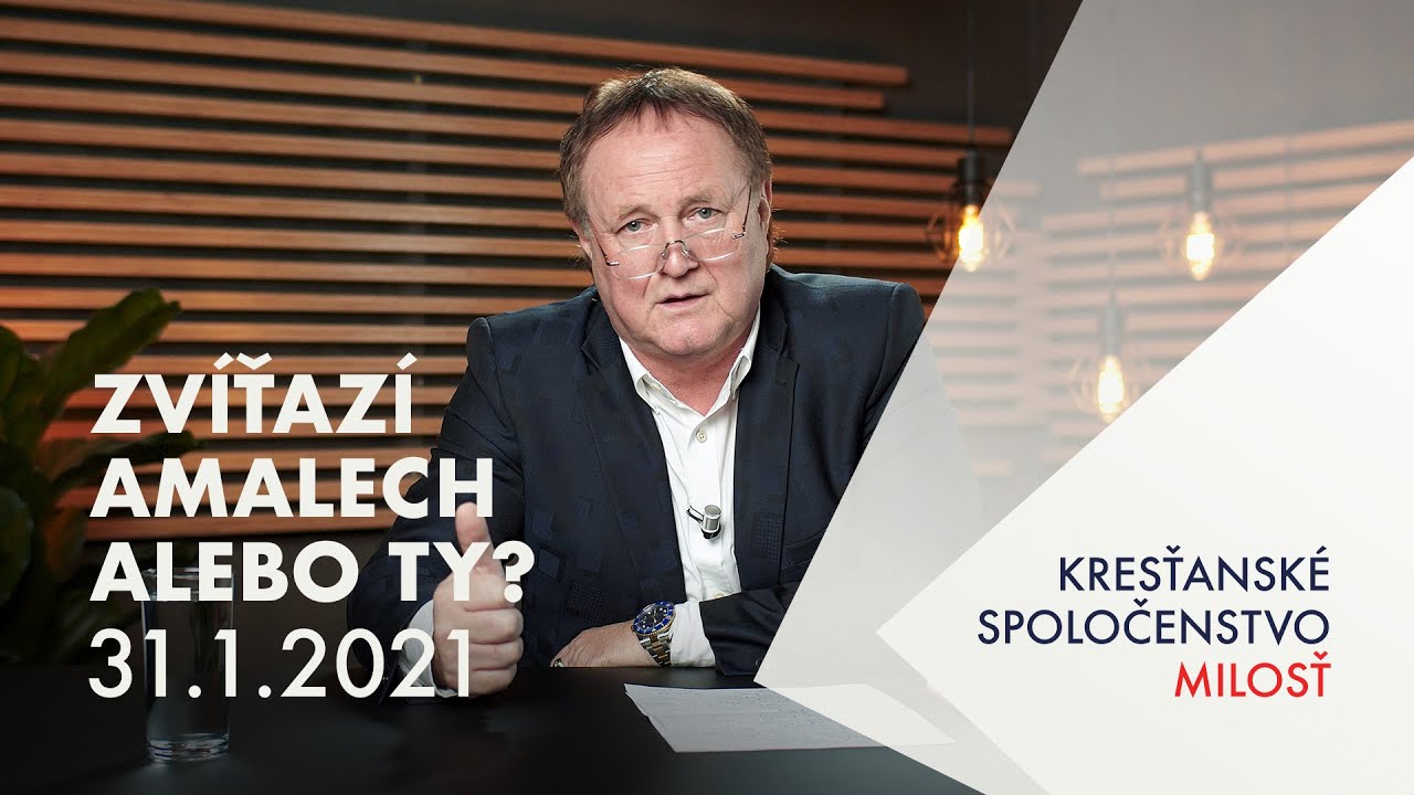 Zvíťazí Amalech alebo ty? - Jaroslav Kříž