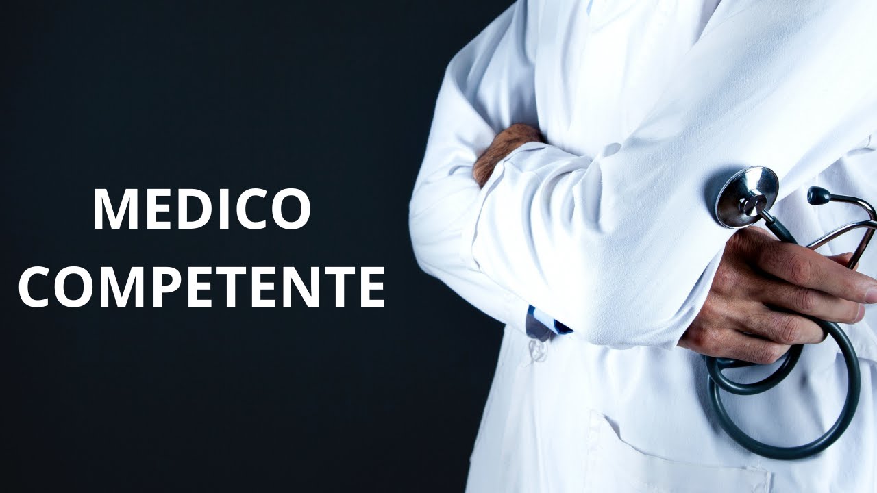 Il Medico Competente | Compiti e Responsabilit&agrave; 🩺