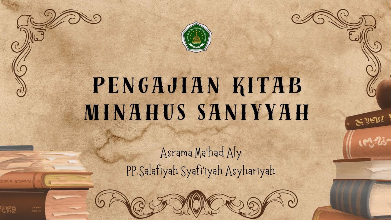 Pengajian Kitab Kuning (Al-Minahussaniyyah) Hal:06 (ومنها قطع المزح)