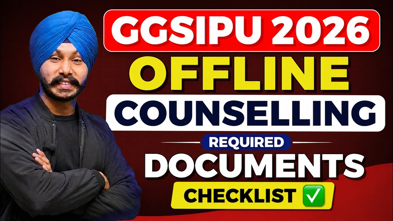 GGSIPU Admission 2026 | Documents Required for Offline Counselling &  Document Verification