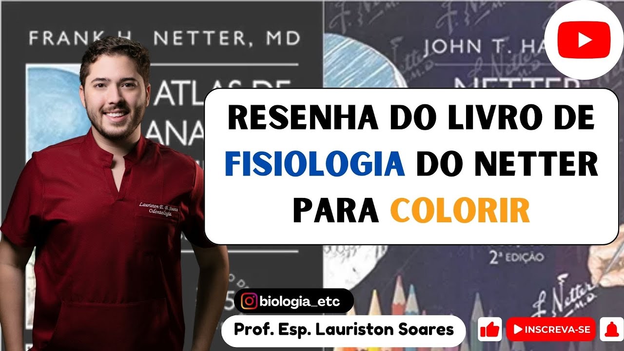 RESENHA DO LIVRO DO NETTER DE FISIOLOGIA PARA COLORIR. @biologia_etc
