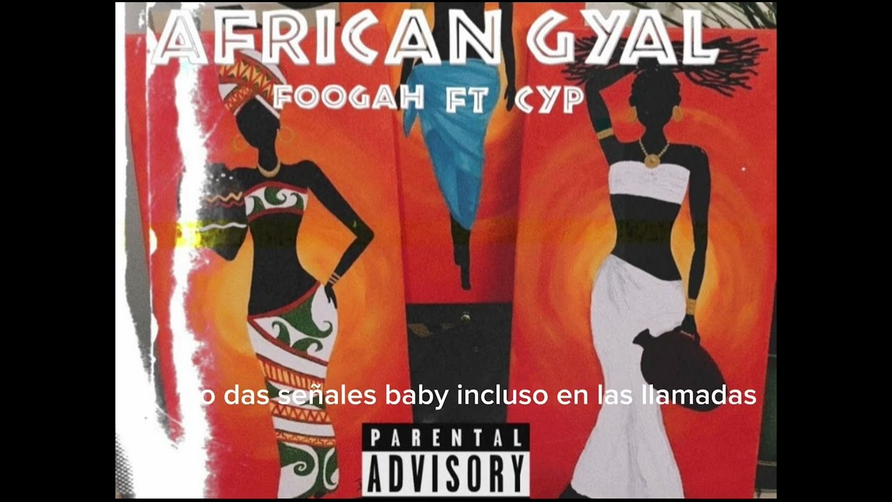 Cyp-AFRICAN GYAL feat.foogah(Official Audio)