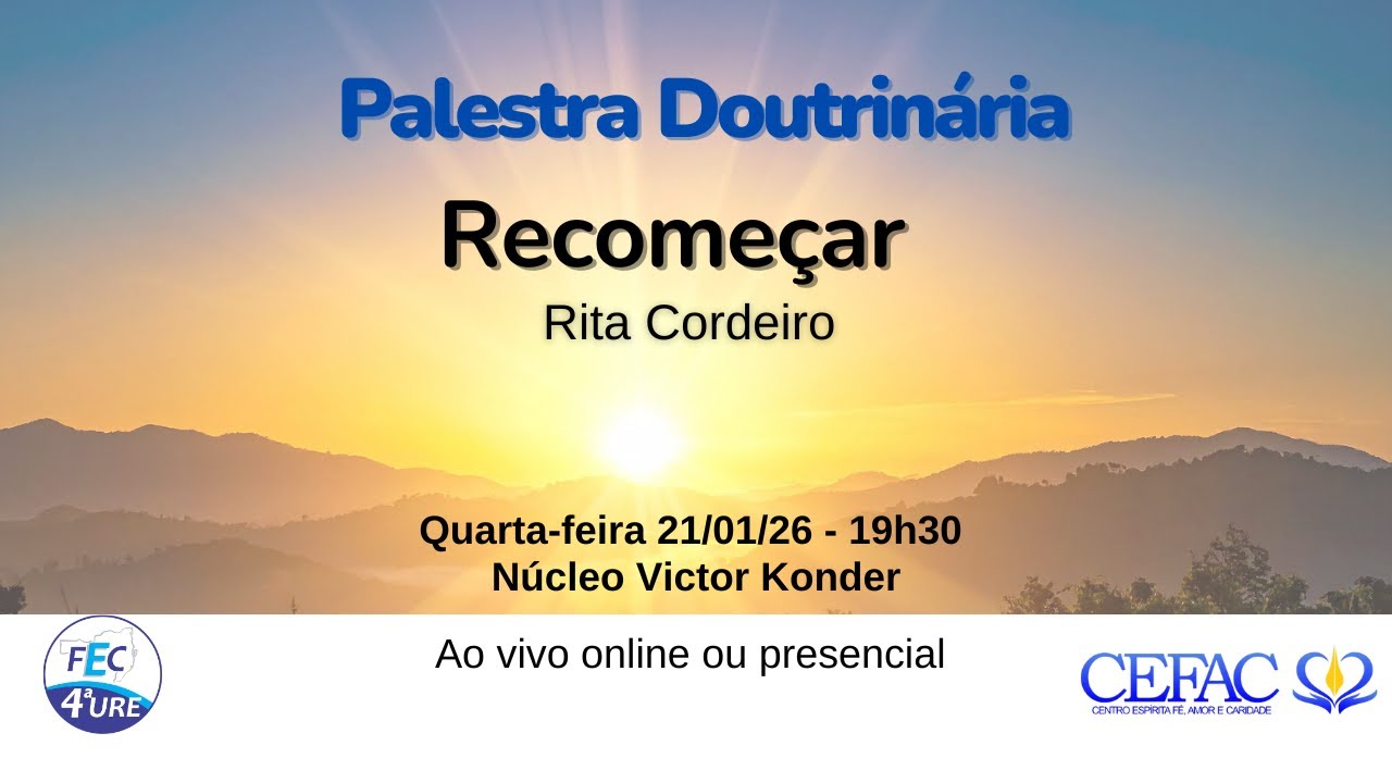 Palestra Doutrinária CEFAC: Recomeçar