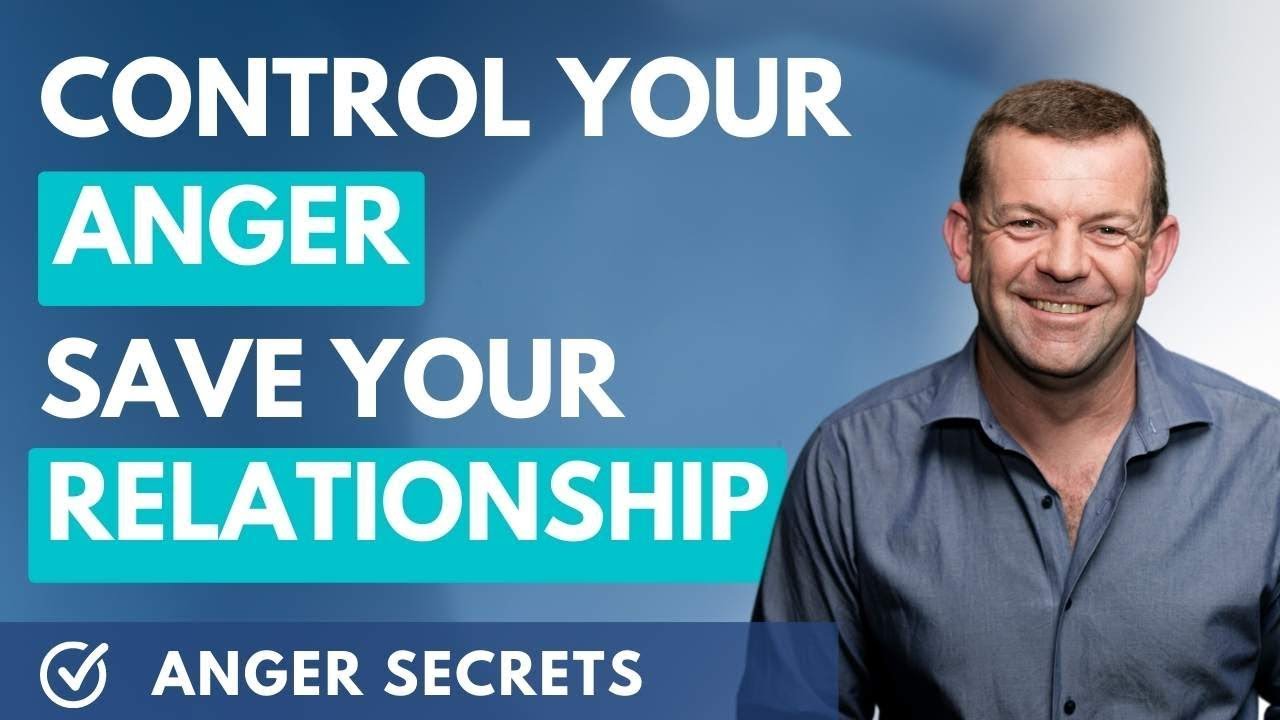 Control Your Anger, Save Your Relationship!