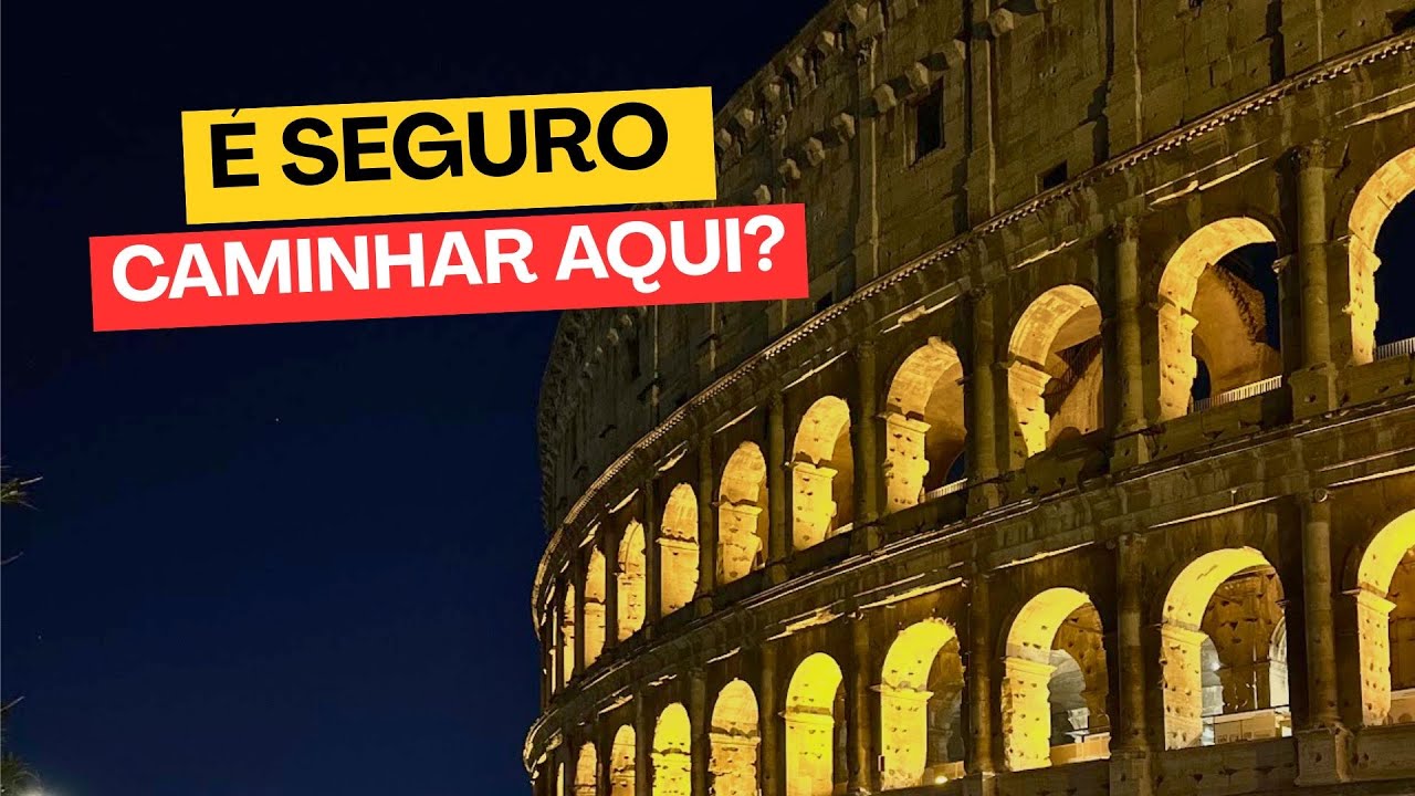 ROMA à noite | É perigoso?