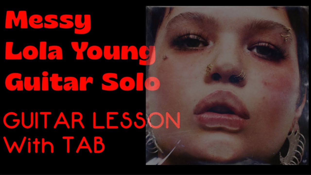 Messy Lola Young Guitar Solo - Guitar Tutorial with TAB