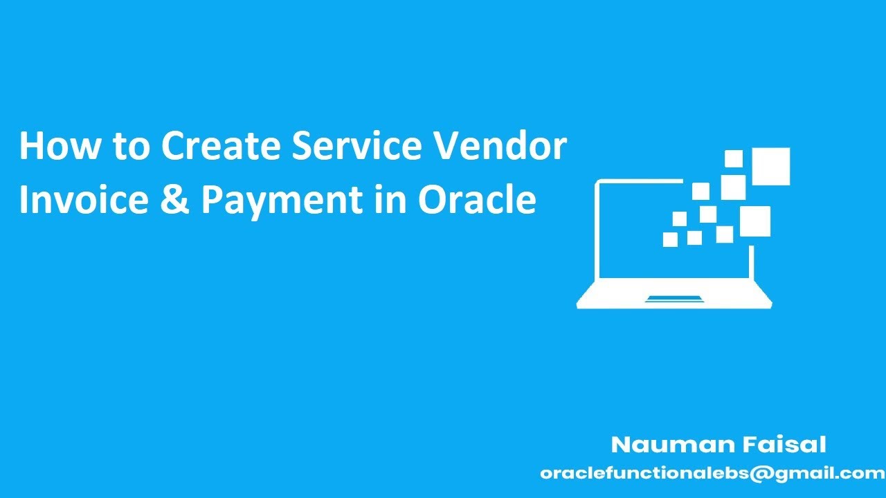 How to Create Payable Invoice & Payment in Oracle