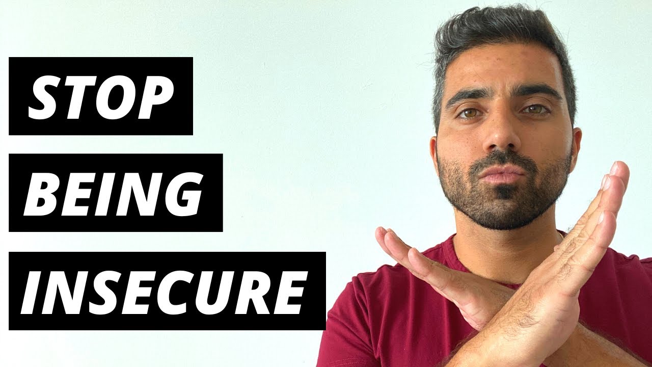 HOW TO STOP BEING INSECURE | 7 Things You Can Do To Stop Feeling Insecure