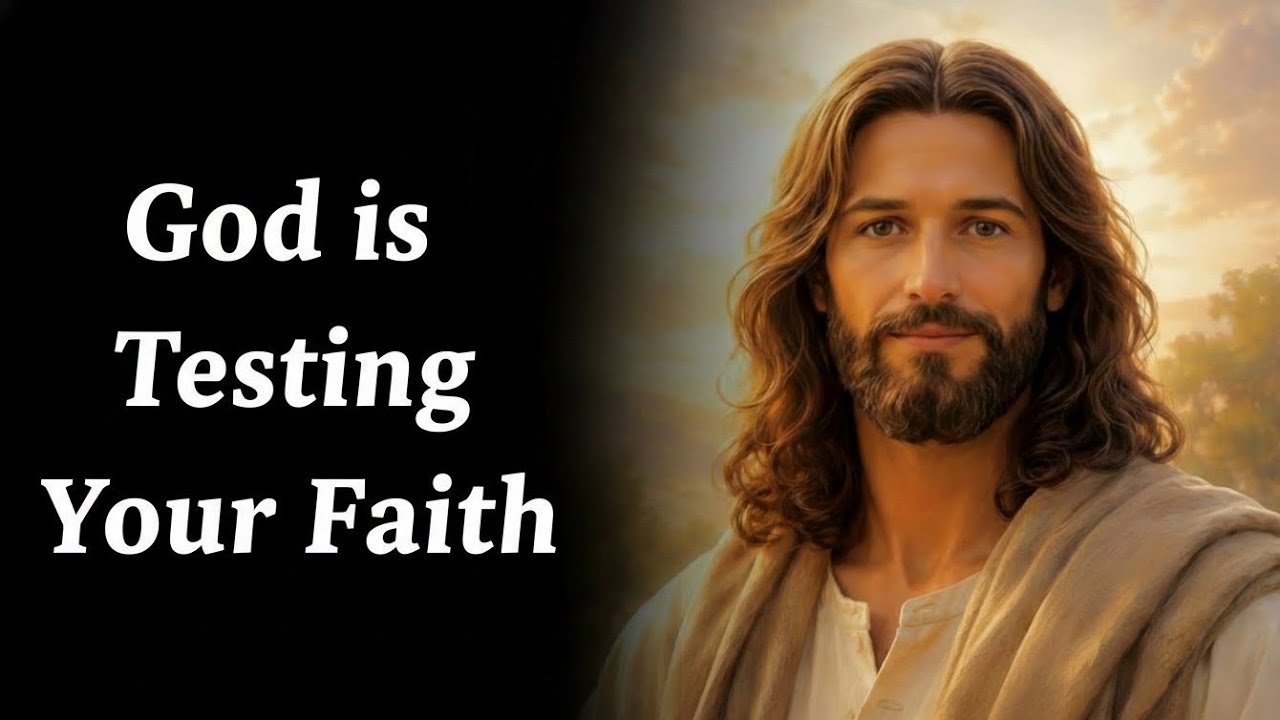 ✝️ God Is Testing Your Faith Right Now | GOD MESSAGE TODAY | GOD MESSAGE TODAY