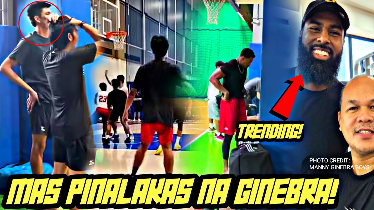 NASA ENSAYO NA BAGONG RECRUIT BIGMAN NG GINEBRA!| JUSTIN BROWNLEE IS BACK!| BAKIT NGABA TRENDING NGA