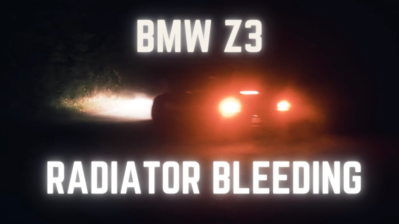 BMW Z3 - RADIATOR replace and BLEEDING - how to do it at least average!