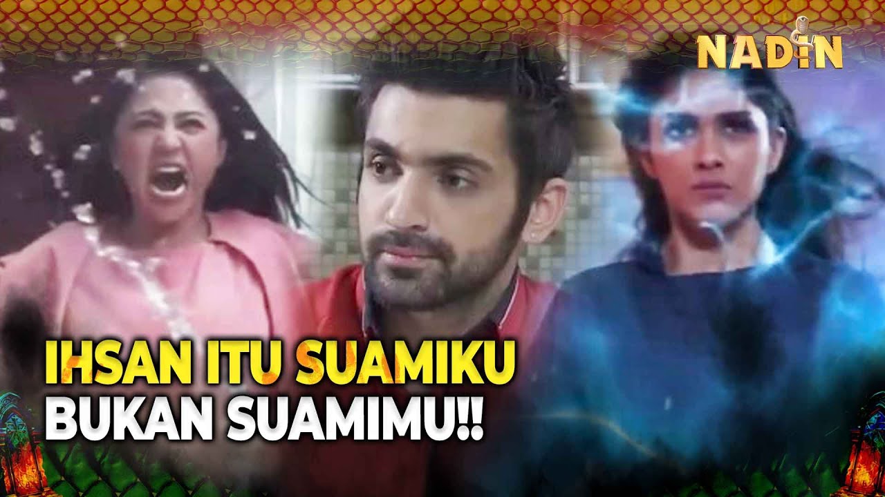Pertarungan Sengit Siluman ular Berebut Suami! | Nadin Eps 06 FULL