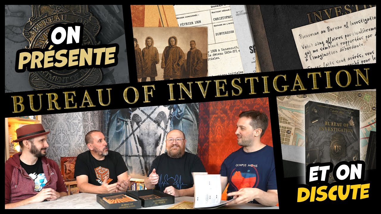 Bureau of Investigation, on présente et on discute