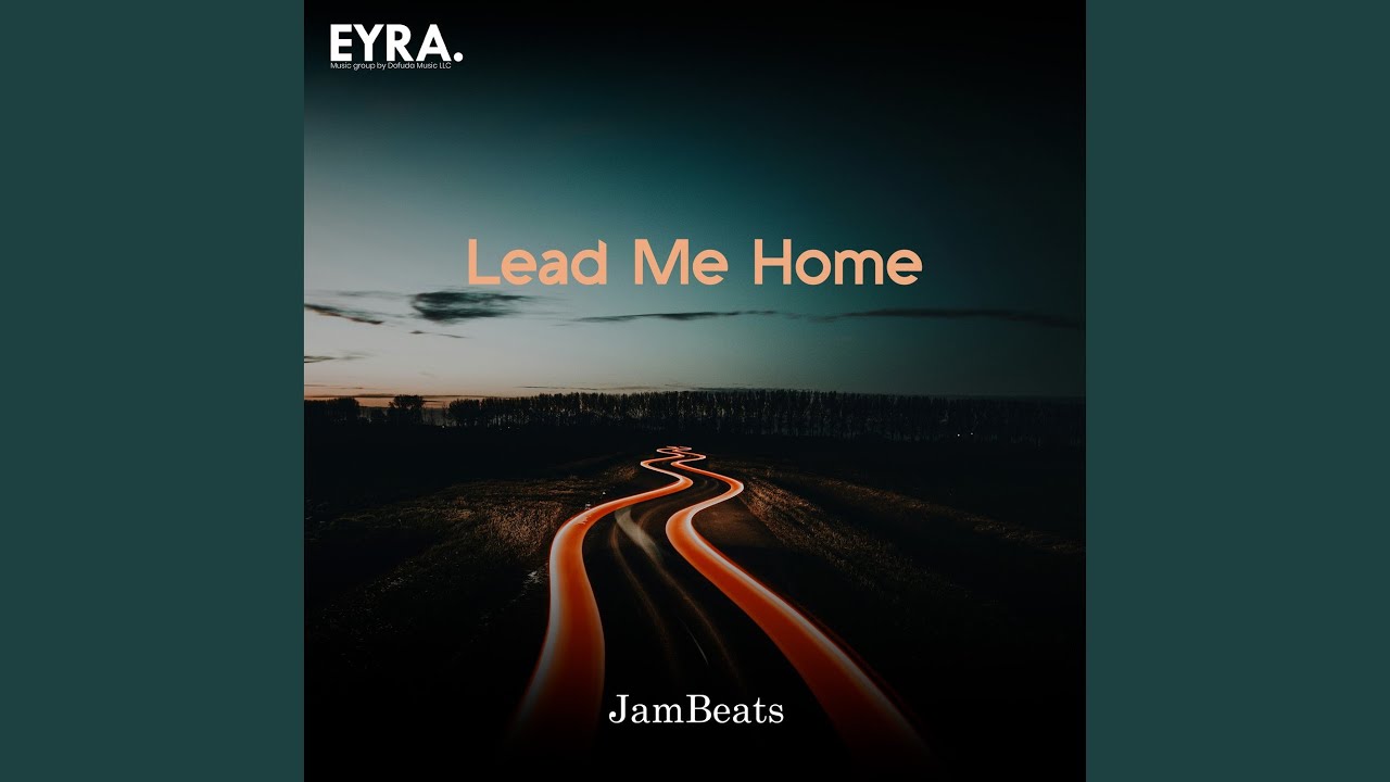 Lead Me Home