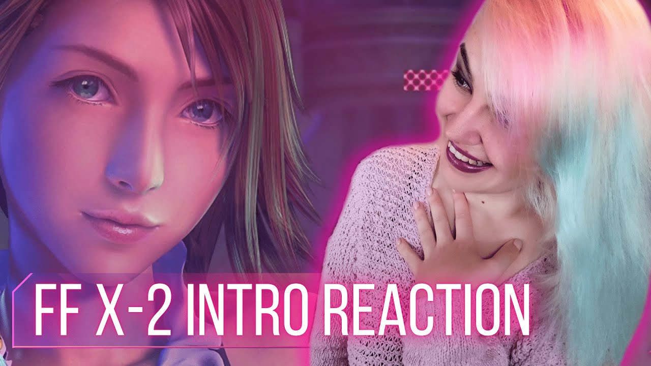 🎶 Reacting to the BEGINNING of FFX-2! 🎶