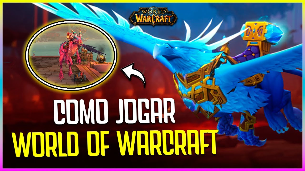COMO JOGAR WORLD OF WARCRAFT EM 2024!! TUDO QUE VOCÊ PRECISA SABER ANTES DE JOGAR ESSE MMORPG
