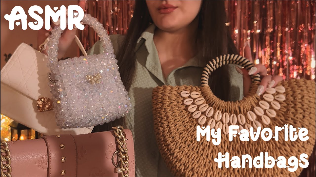 ASMR My Favorite Handbags  (Tapping, Scratching, Visual Triggers, No Talking)