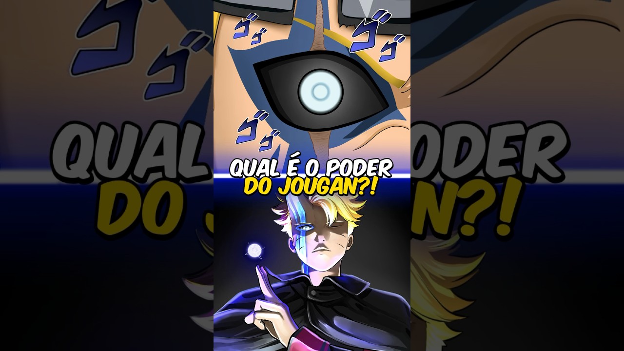 Quais S&atilde;o os Poderes do Jougan do Boruto? 🤔🔥