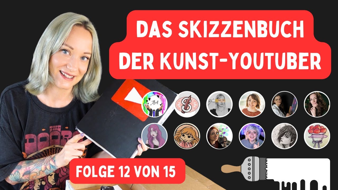 Das Skizzenbuch der KUNST YOUTUBER Part 12/15