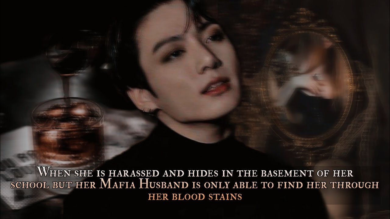 When she is harassed and hides in the basement of her school but her Mafia Husband is only - oneshot