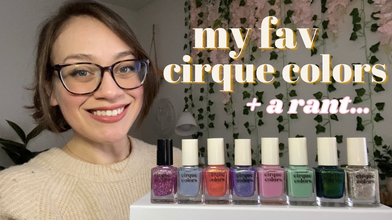 The BEST (& Worst?) Of: Cirque Colors ✨ My Favs + My Criticisms 🫣 | Brand Favorites 2023