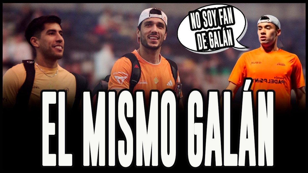EL MISMO GALÁN CAMPEÓN DE GIJON - HABLEMOS DE PADEL EN LA BATINETA - PREMIER PADEL 2026