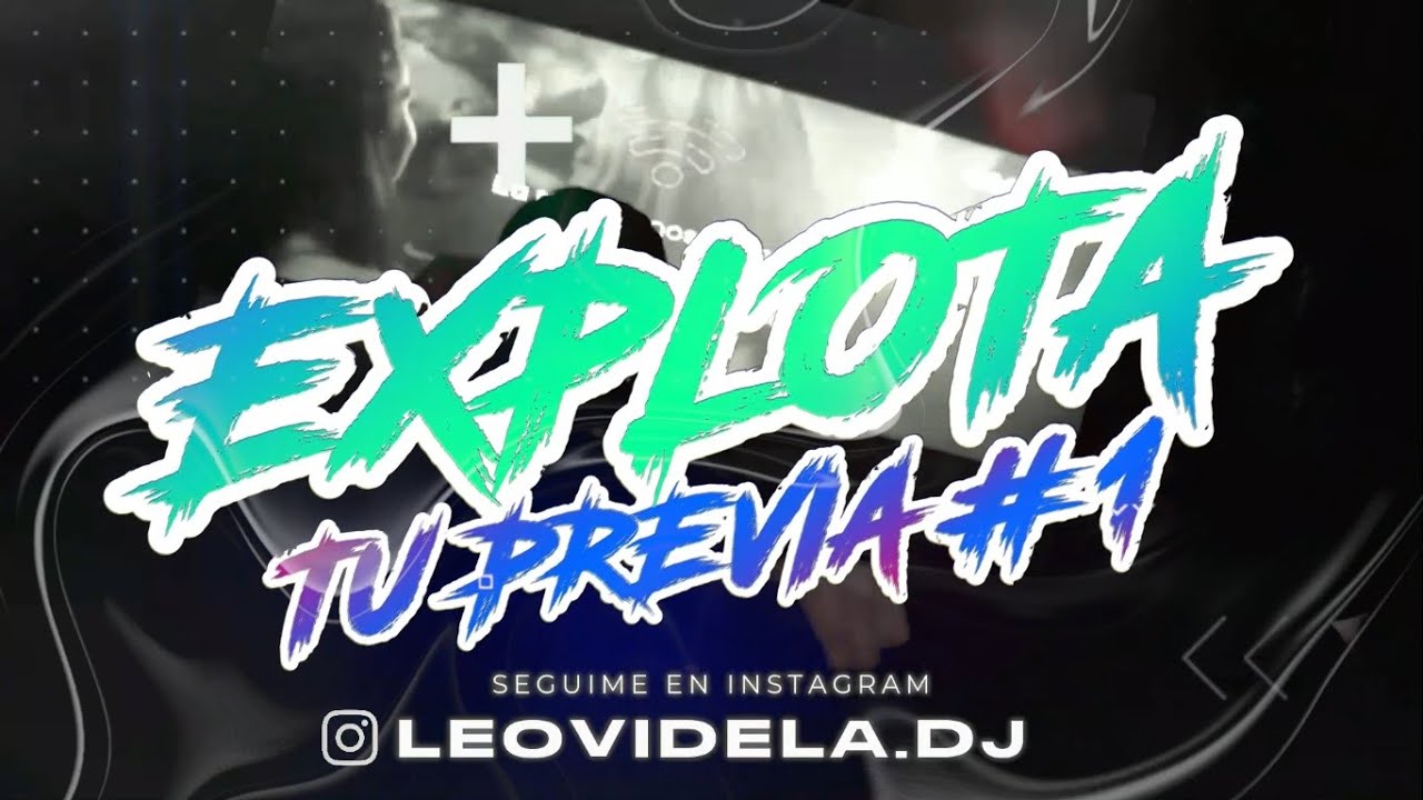 EXPLOTA TU PREVIA #1 - LEO VIDELA DJ (LO MEJOR OCTUBRE - NOVIEMBRE) REGGAETON - CUMBIA - RKT Y FEST