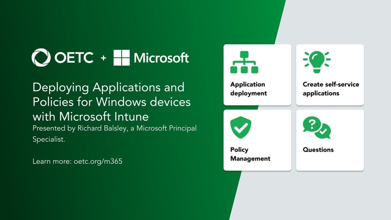 Webinar: Deploying Applications and Policies for Windows devices with Microsoft Intune