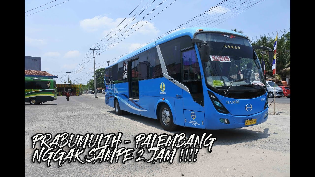 Bumn sumatera ternyata buanterr || Damri Prabumulih - Palembang