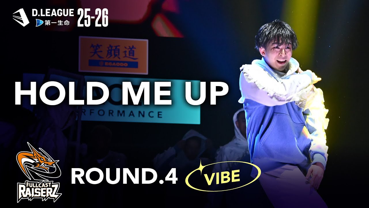 FULLCAST RAISERZ / HOLD ME UP 【D.LEAGUE 25-26  ROUND.4】