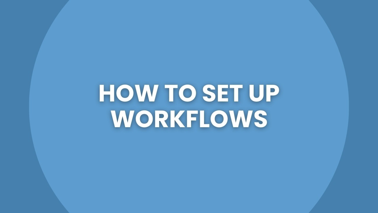 How to Set Up Workflows