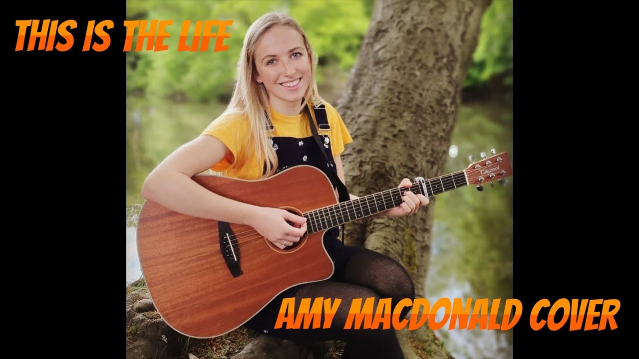 This Is The Life - Amy Macdonald COVER