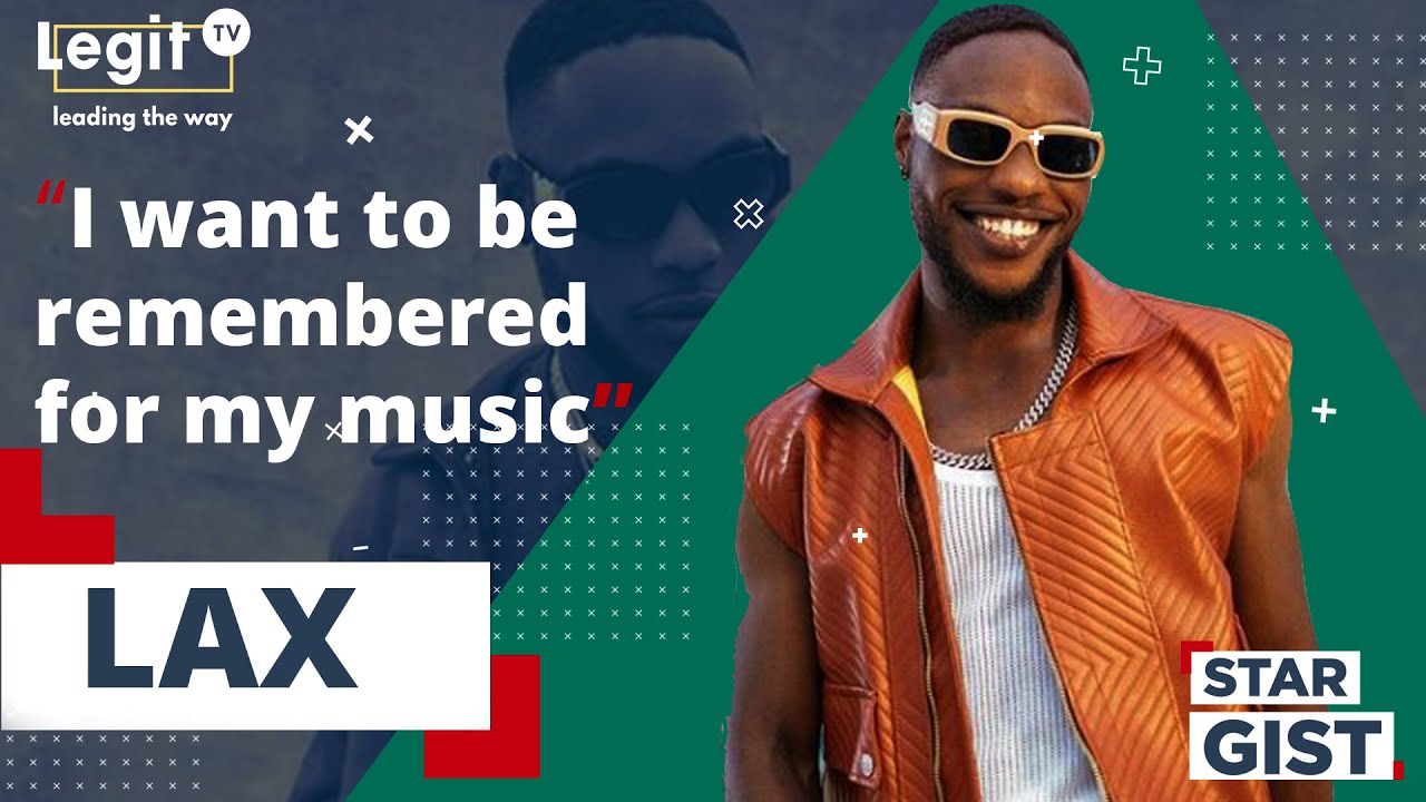 EXCLUSIVE: What Wizkid taught me - LAX | Legit TV