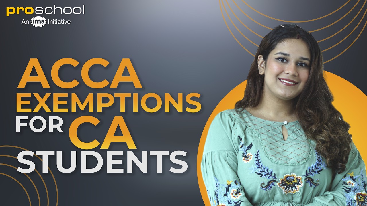 ACCA Exemptions For CA - Total ACCA Exams You Can Skip After CA Foundation, CA Inter & CA Final