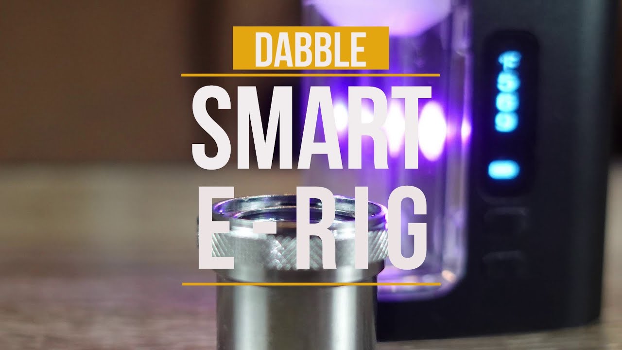 DABBLE SMART E-RIG UNBOXING AND REVIEW - All new for 2022!