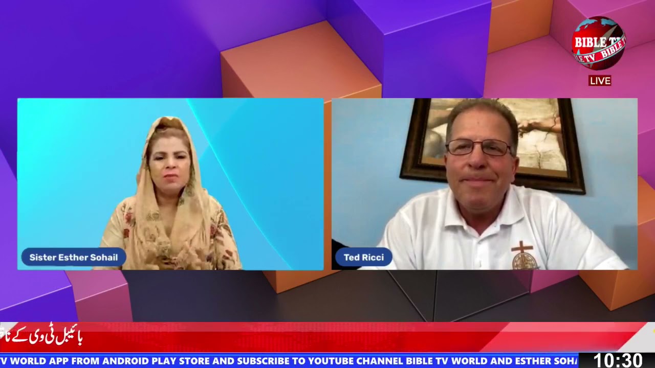 Sister Esther Sohail Live with Ted Ricci| @BibleTV| @EstherSohailOfficial| 11-08-2021|