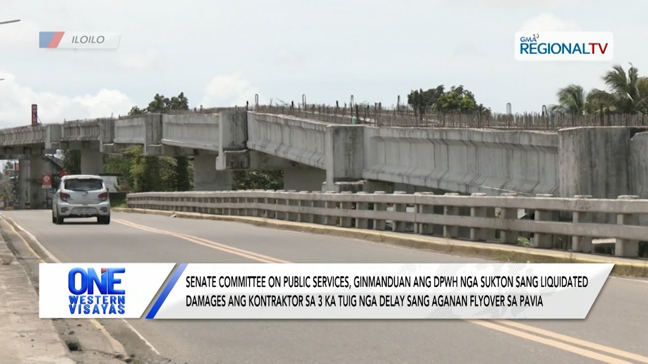 Liquidated damages sa delay nga pagtukod sang Aganan Flyover sa Pavia ginmandu | One Western Visayas
