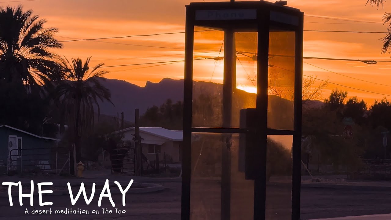 The Way | A Desert Meditation on The Tao | Short Film - Spoken Word - Art Film - Travel Reel