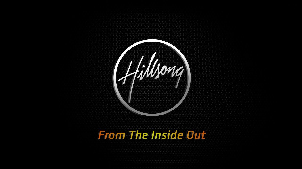 From The Inside Out - Hillsong Acoustic