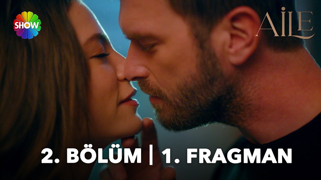 Aile 2. B&ouml;l&uuml;m 1. Fragman | 