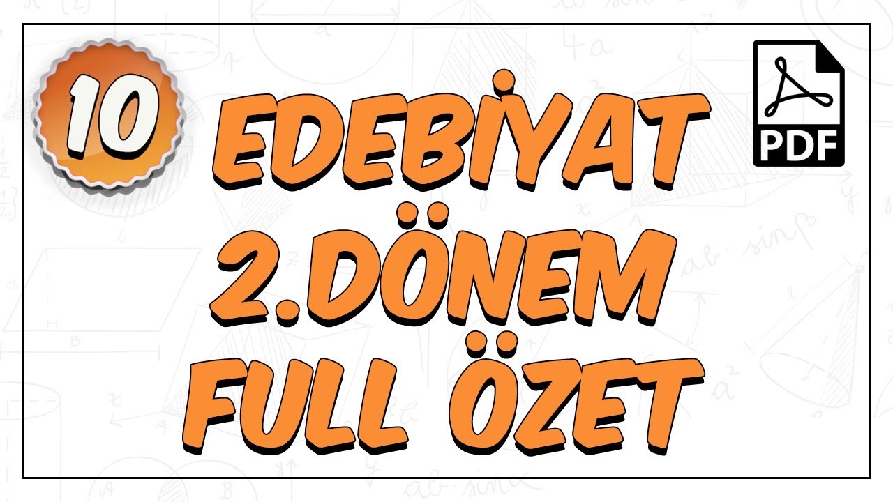 10.Sınıf Edebiyat | 2.Dönem Full Özet
