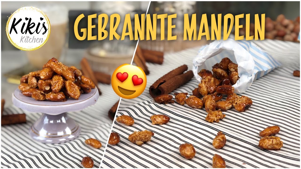 Gebrannte Mandeln wie vom Weihnachtsmarkt / Wie sie euch 100% gelingen / Rezept